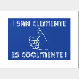 ¡San Clemente es Coolmente! - Dark Posters and Art